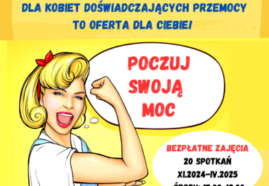 Poczuj swoją moc! Grupa dla kobiet doświadczających przemocy domowej